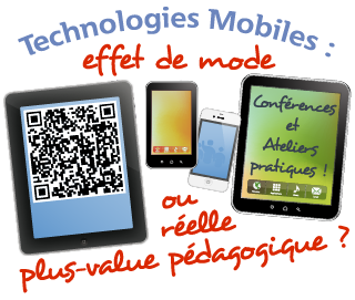 Technologies mobiles, effet de mode ou réelle plus-value pédagogique ?